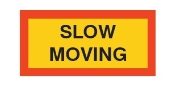 Type 5 Aluminium 'SLOW MOVING' Vehicle Marker Board | R70 | 525x250mm | Pack of 2 - [350.1008]