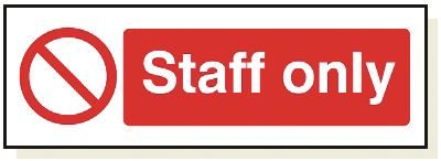 DBG STAFF ONLY Sign 360x120mm (Foamex) - Pack of 1