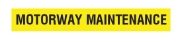 Front Self Adhesive 'MOTORWAY MAINTENANCE' Vehicle Marker Board | 1105 x 145mm | Pack of 1 - [350.MYBB]
