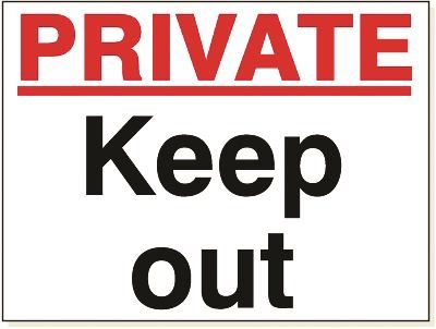 DBG PRIVATE KEEP OUT Sign 480x360mm (Foamex Board) - Pack of 1