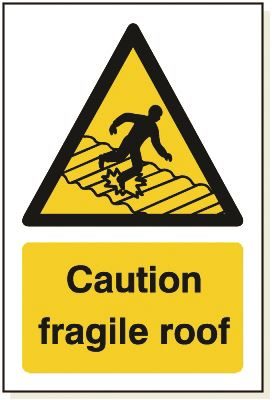 DBG CAUTION FRAGILE ROOF Sign 360x240mm (Foamex) - Pack of 1